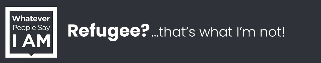 Whatever logo and Refugee text